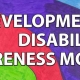 March is Developmental Disabilities Awareness Month